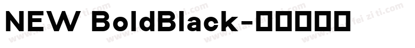 NEW BoldBlack字体转换
